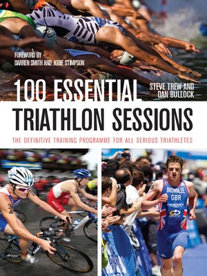 cover image of 100 Essential Triathlon Sessions